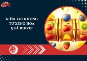 xèng hoa quả rikvip