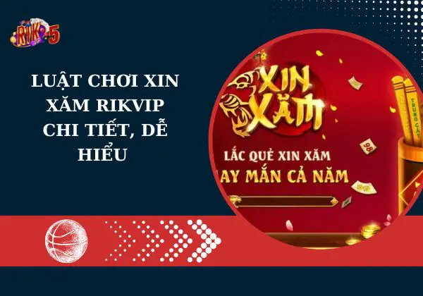 Luật chơi xin xăm Rikvip chi tiết, dễ hiểu